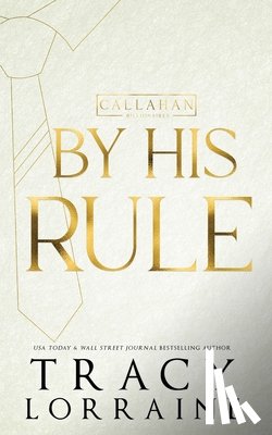Lorraine, Tracy - By His Rule