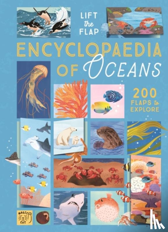 de la Bedoyere, Camilla - The Lift-the-Flap Encyclopaedia of Oceans