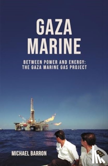 Barron, Michael - The Gaza Marine Story