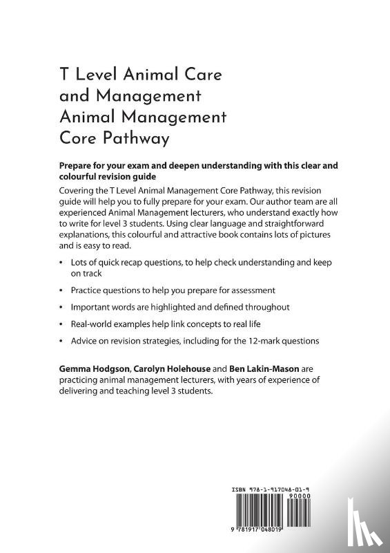 Hodgson, Gemma, Holehouse, Carolyn, Lakin-Mason, Ben - T Level Animal Care and Management - Animal Management Core Pathway Revision Guide