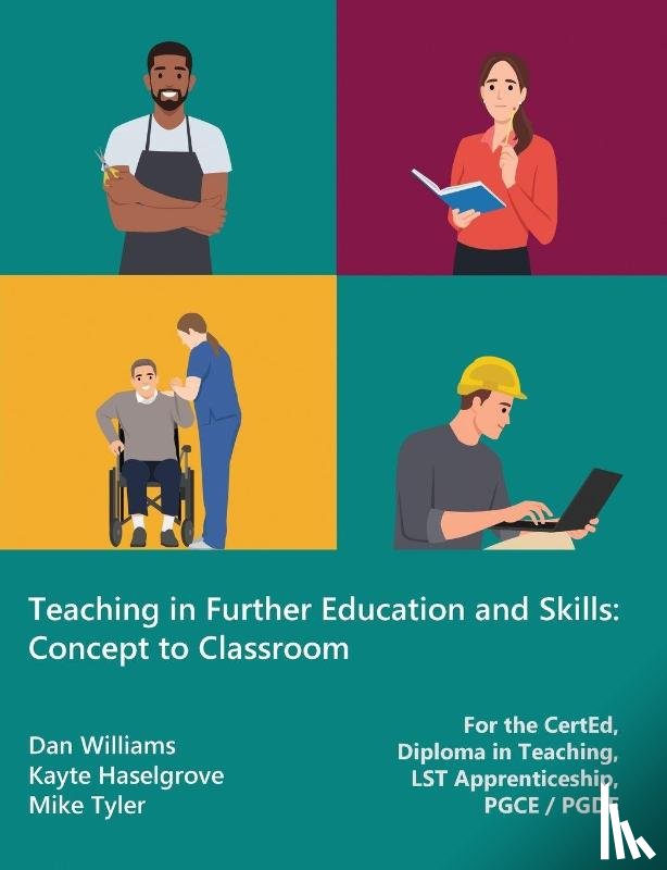 Williams, Dan, Haselgrove, Kayte, Tyler, Mike - Teaching in Further Education and Skills