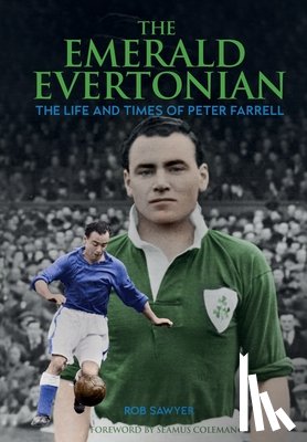 Farrell, Peter - The Emerald Evertonian