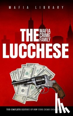 Library, Mafia - The Lucchese Mafia Crime Family