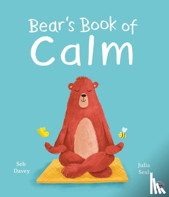 Davey, Seb - Bear's Book of Calm