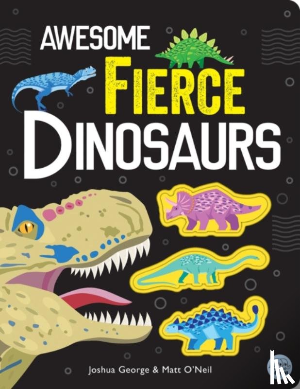 George, Joshua - Awesome Fierce Dinosaurs