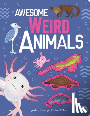 George, Joshua - Awesome Weird Animals
