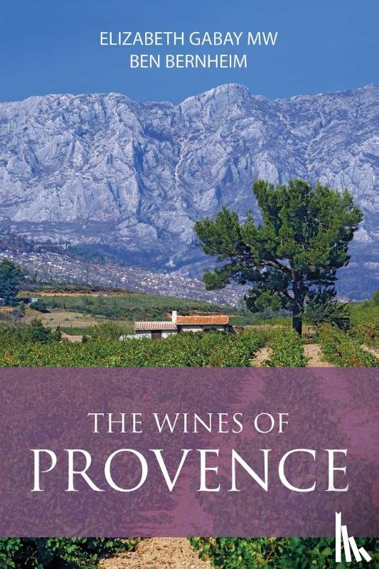 Gabay, Elizabeth, Bernheim, Ben - The Wines of Provence