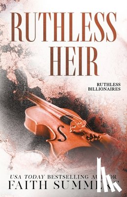 Summers, Faith, Gray - Ruthless Heir