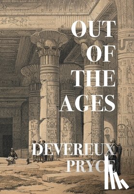 Pryce, Devereux - Out of the Ages