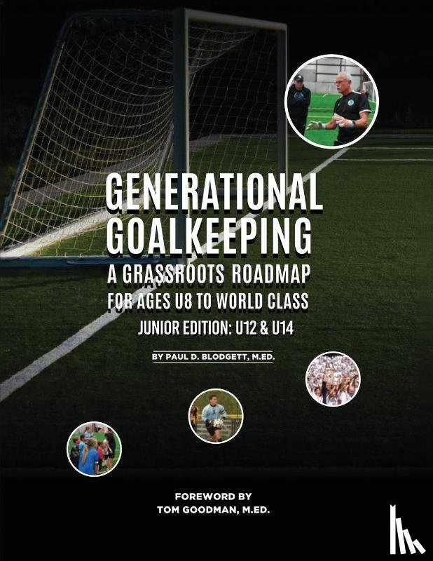 Blodgett, Paul D. - Blodgett, P: Generational Goalkeeping