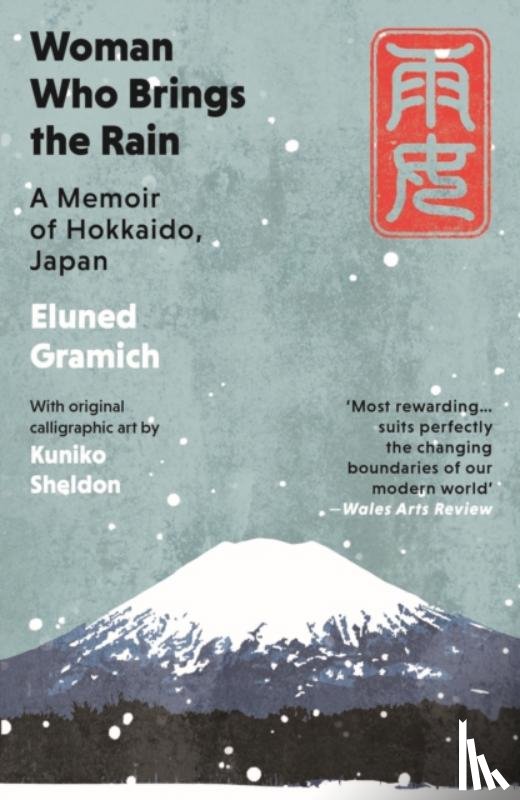 Gramich, Eluned - Woman Who Brings the Rain