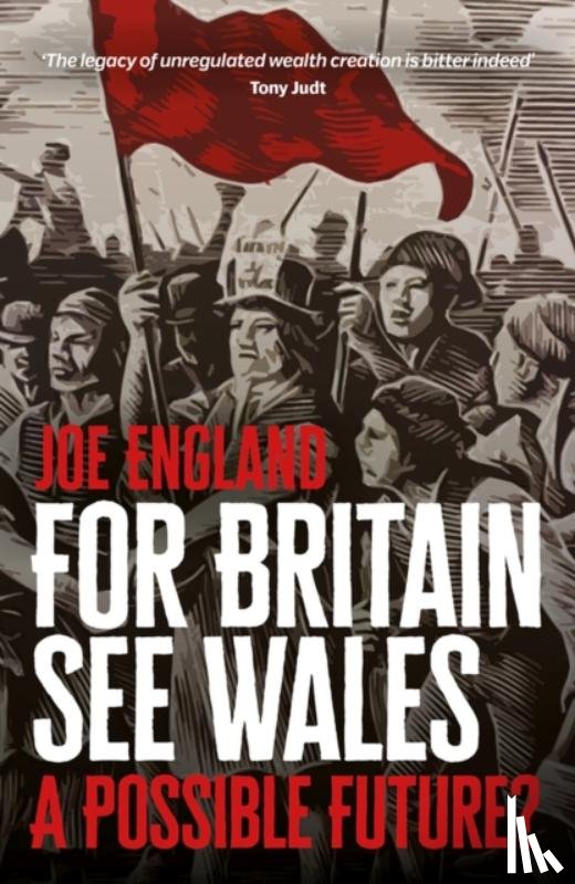 England, Joe - For Britain See Wales: A Possible Future?