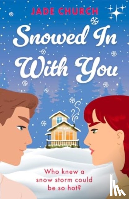 Church, Jade - Snowed In With You