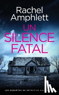 Amphlett, Rachel - Un silence fatal