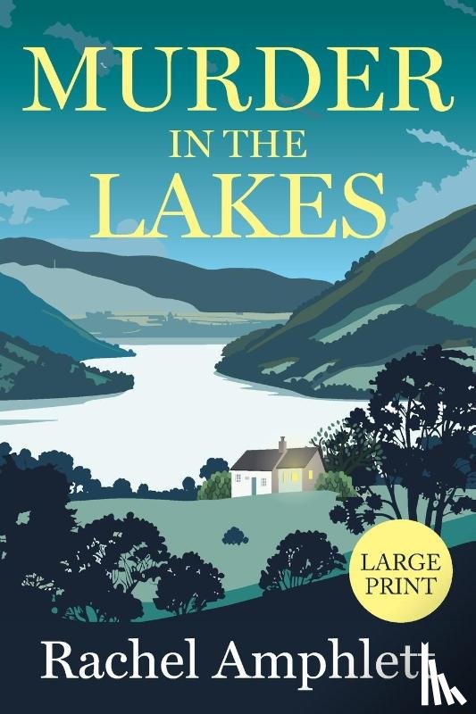 Amphlett, Rachel - Amphlett, R: Murder in the Lakes