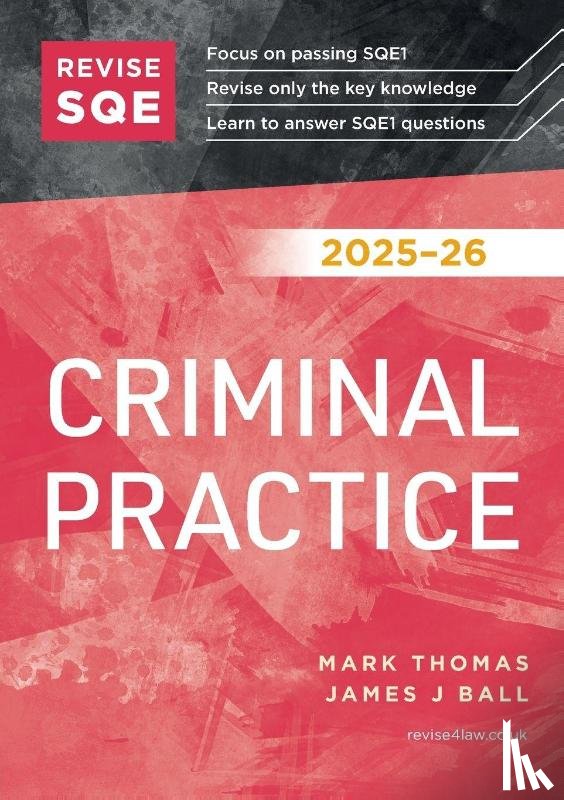 Thomas, Mark, Ball, James J - Revise SQE Criminal Practice 2025/26