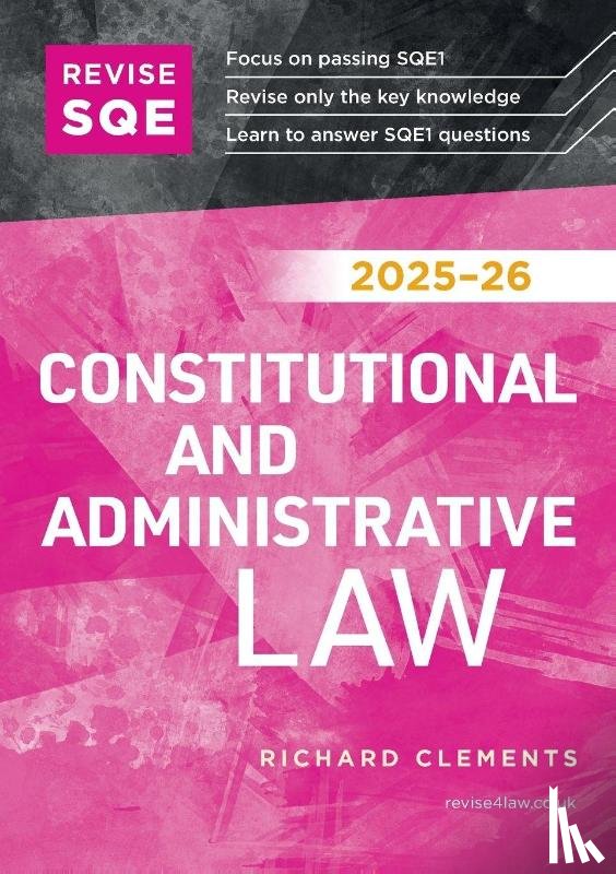 Clements, Richard - Revise SQE Constitutional and Administrative Law 2025/26
