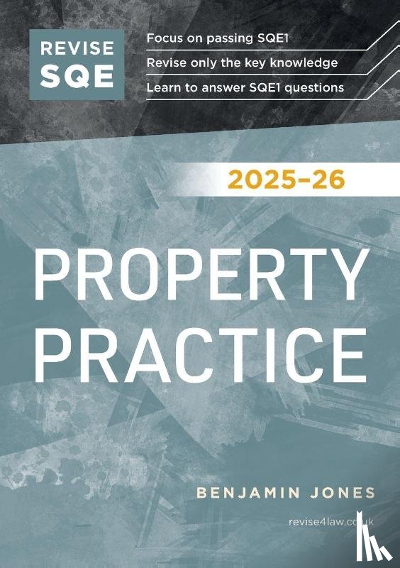 Jones, Benjamin - Revise SQE Property Practice 2025/26