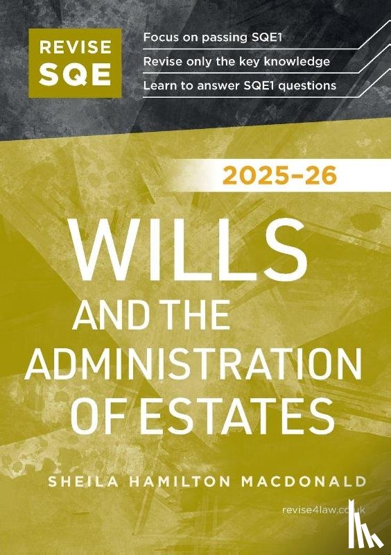 Hamilton Macdonald, Sheila - Revise SQE Wills and the Administration of Estates 2025/26