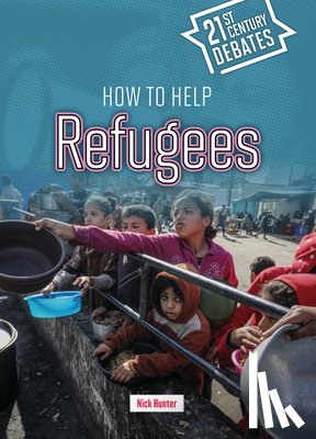 Hunter, Nick - How to Help Refugees