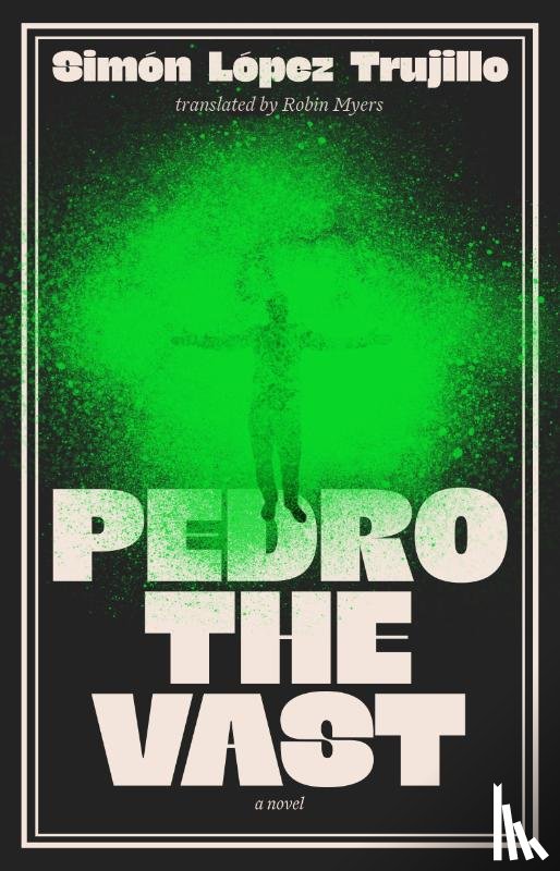 Lopez Trujillo, Simon - Pedro the Vast