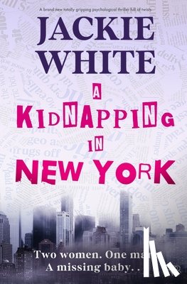 White, Jackie - A Kidnapping In New York