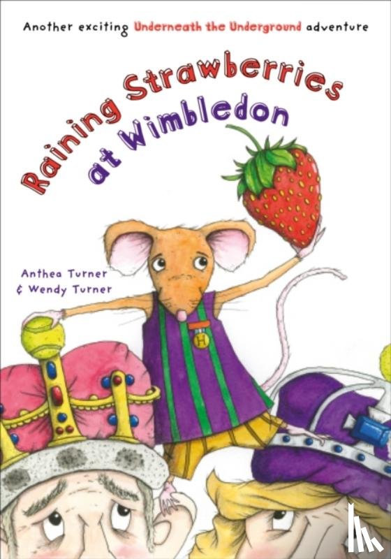 Turner, Anthea and Wendy - Raining Strawberries at Wimbledon