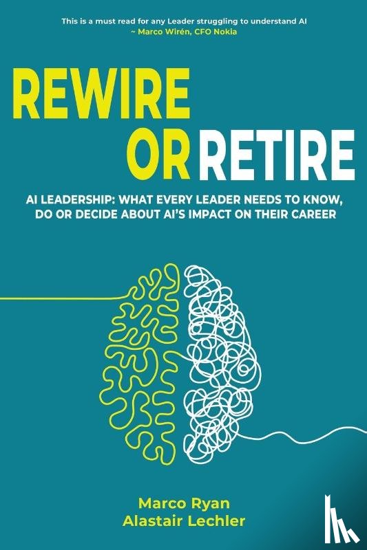 Ryan, Marco, Lechler, Alastair - Rewire or Retire