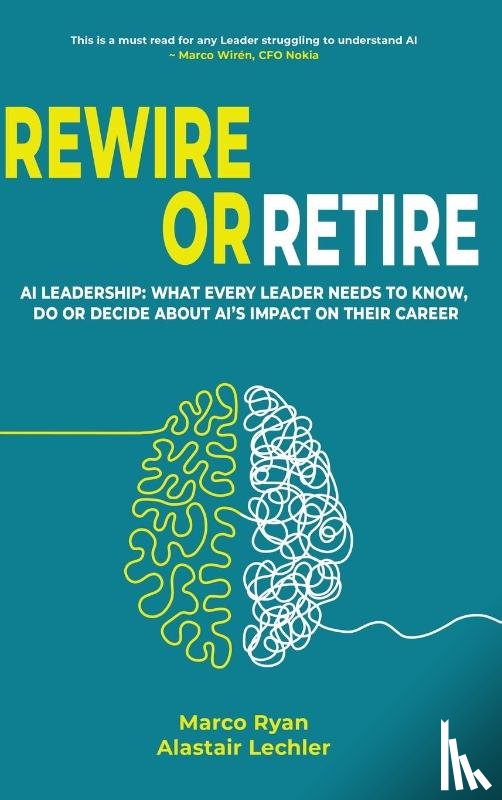 Ryan, Marco, Lechler, Alastair - Rewire or Retire