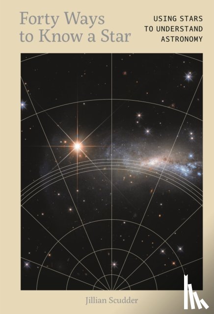 Scudder, Dr. Jillian - Forty Ways to Know a Star