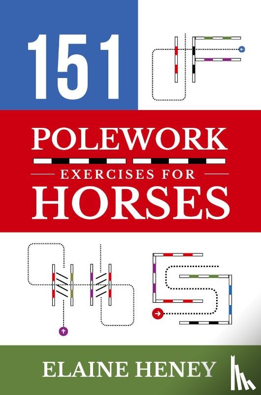 Heney, Elaine - 151 Polework Exercises for Horses