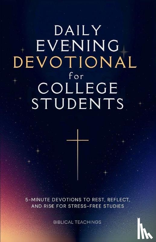 Teachings, Biblical - Daily Evening Devotional For College Students