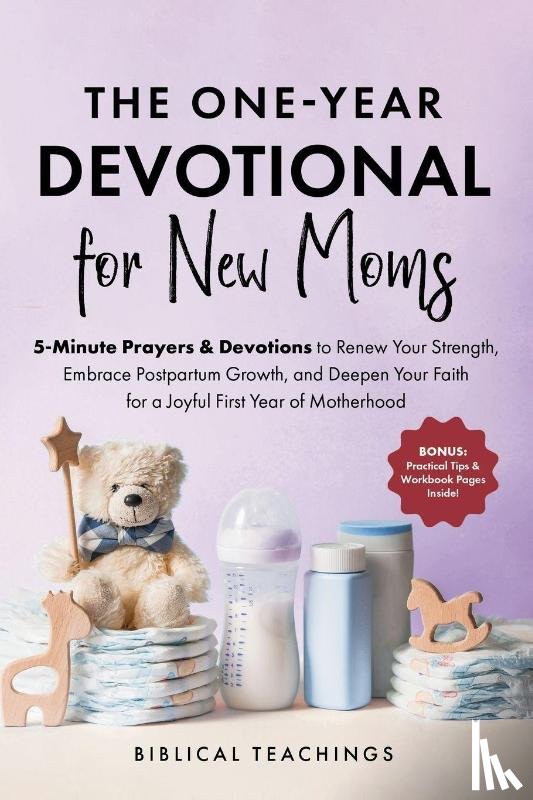 Teachings, Biblical - The 52-Week Devotional for New Moms