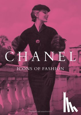 O'Neill, Michael - Chanel: Icons of Fashion