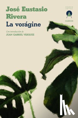 Eustasio Rivera, Jose - La voragine
