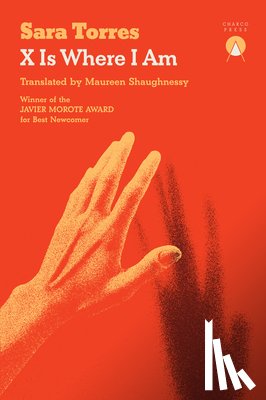 Torres, Sara - X Is Where I Am