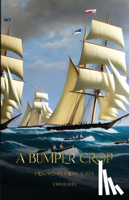 Holmes, John - A Bumper Crop