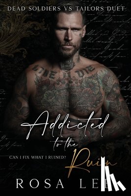 Lee, Rosa - Addicted to the Ruin