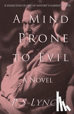 Lynch, P S - A Mind Prone to Evil