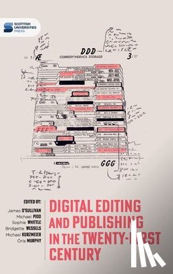 O'Sullivan, James - Digital editing and publishing in the twenty-first century