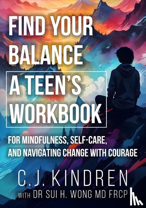 Kindren, C. J., Wong MD FRCP, Sui H. - Find Your Balance