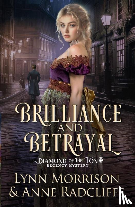 Morrison, Lynn, Radcliffe, Anne - Brilliance and Betrayal