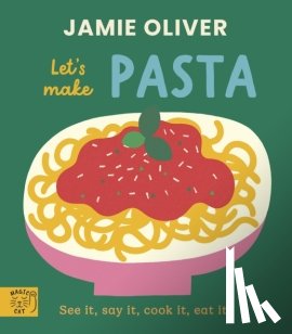 Oliver, Jamie - Jamie Oliver: Let's Make Pasta