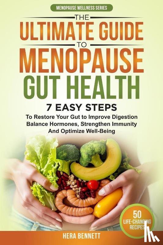 Bennett, Hera - The Ultimate Guide to Menopause Gut Health