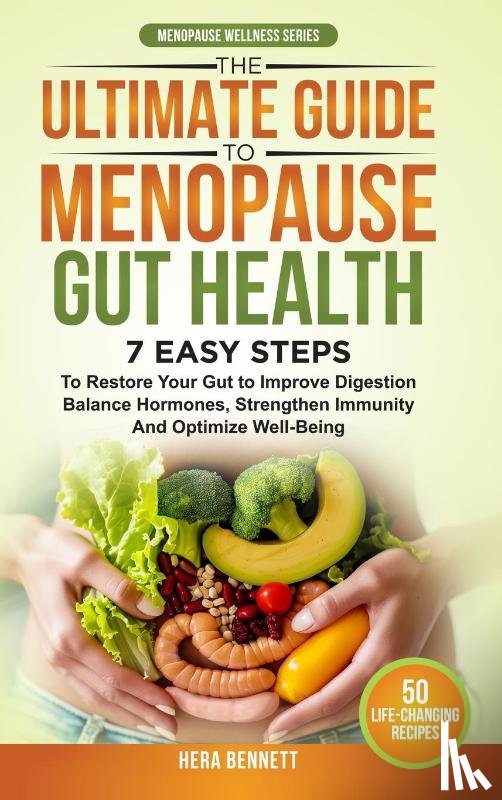 Bennett, Hera - The Ultimate Guide to Menopause Gut Health