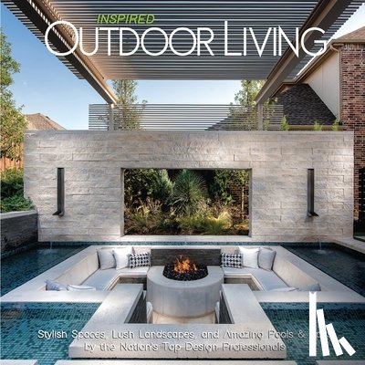 Carabet, Brian - Inspired Outdoor Living
