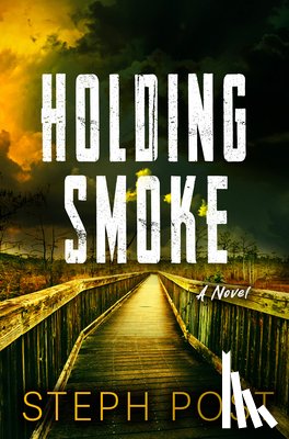 Post, Steph - Holding Smoke