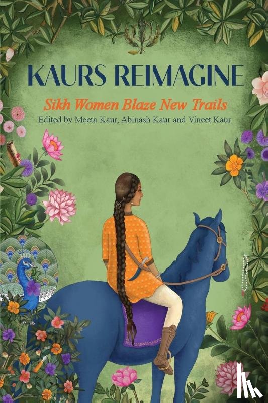 Kaur, Meeta, Kaur, Abinash, Kaur, Vineet - Kaurs Reimagine