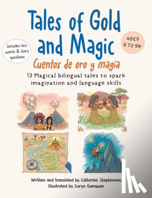 Stephenson, Catherine, Gunawan, Surya - Tales of Gold and Magic | Cuentos de oro y magia