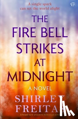 Freitas, Shirley - The Fire Bell Strikes at Midnight